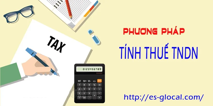 Phương pháp tính thuế TNDN 