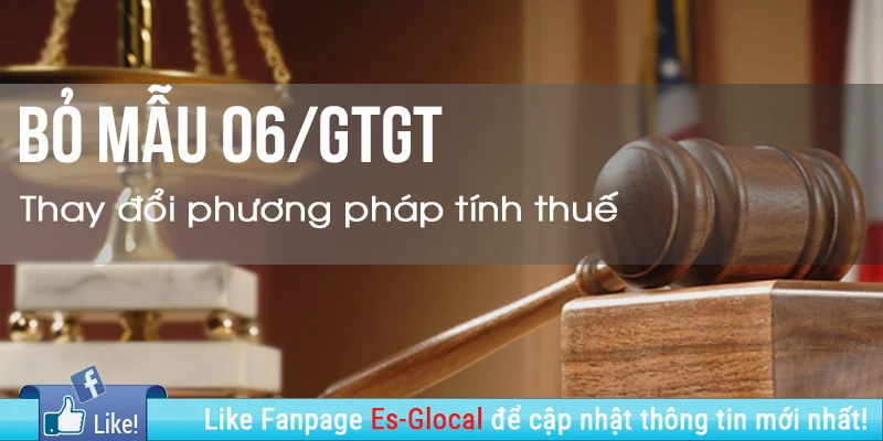 Bỏ mẫu 06/GTGT - Điểm mới Thông tư số 93/2017/TT-BTC về phương pháp tính thuế