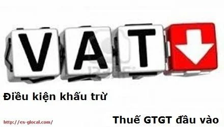 Các điều kiện khấu trừ thuế GTGT