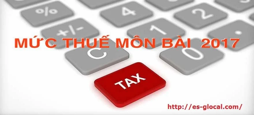 Mức thu lệ phí môn bài 2017 mới nhất hiện nay