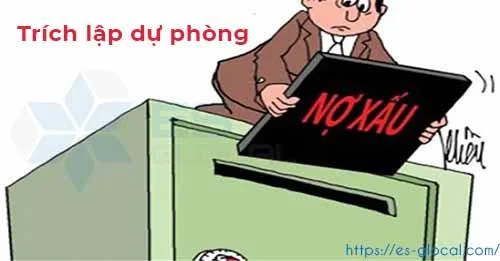 Quy định về trích lập dự phòng nợ phải thu khó đòi