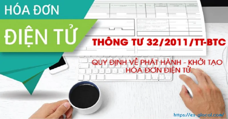 Thông tư 32/2011 ngày 14 tháng 3 năm 2018 hướng dẫn về hóa đơn điện tử