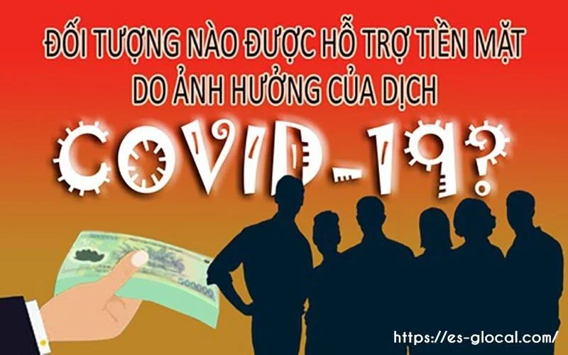 06 đối tượng được hỗ trợ bằng tiền mặt do ảnh hưởng dịch COVID-19