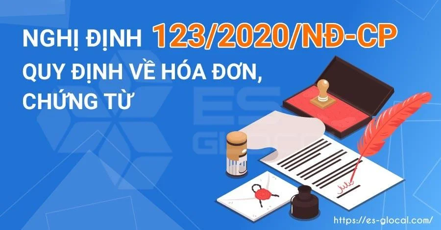 Nghị định 123/2020/NĐ-CP quy định về Hóa đơn, chứng từ