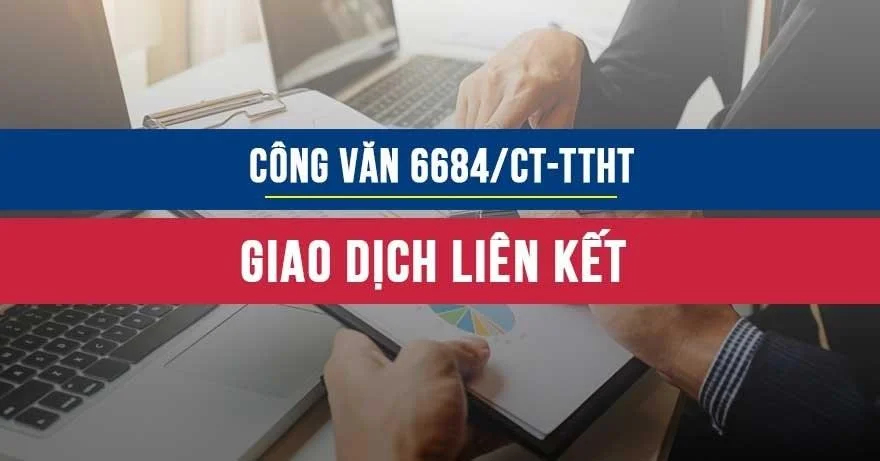 Công văn 6684/CT-TTHT năm 2020 về giao dịch liên kết