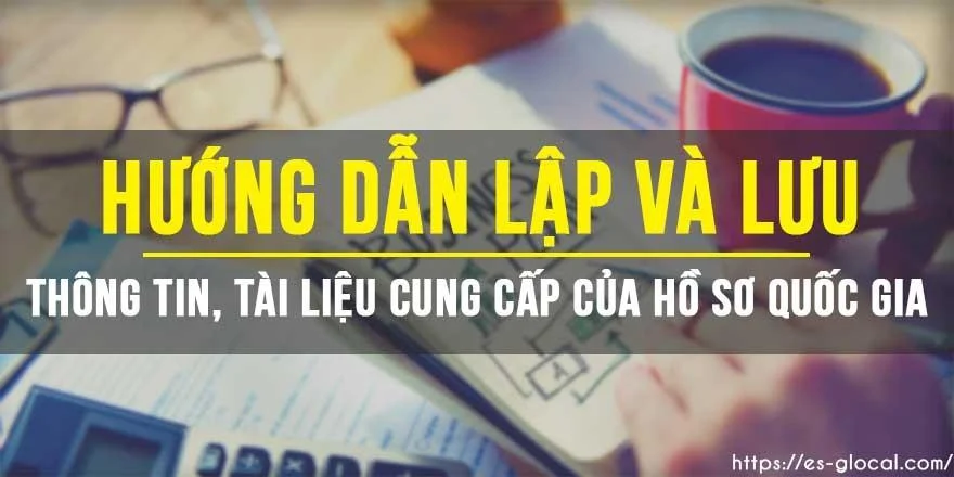 Cách lập và lưu hồ sơ quốc gia