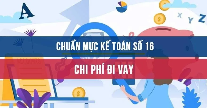 Chuẩn mực kế toán số 16: Chi phí đi vay