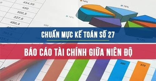 Chuẩn mực kế toán số 27 về Báo cáo tài chính giữa niên độ