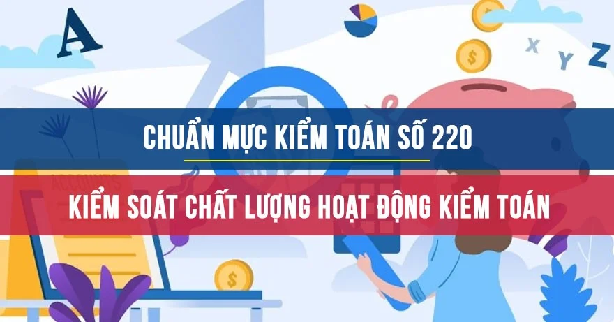 Chuẩn mực kiểm toán số 220: Kiểm soát chất lượng hoạt động kiểm toán BCTC