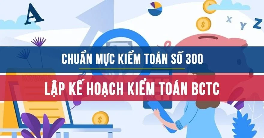 Chuẩn mực kiểm toán 300: Lập kế hoạch kiểm toán BCTC