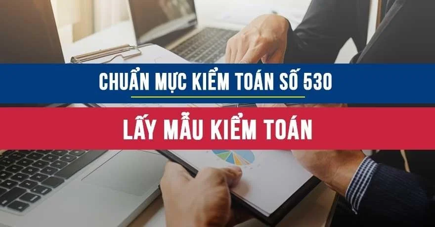 Chuẩn mực kiểm toán số 530: Lấy mẫu kiểm toán