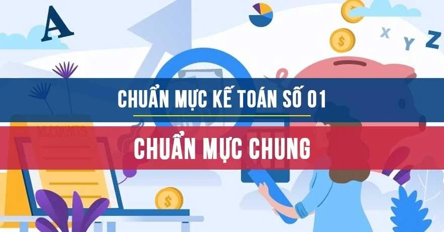 Chuẩn mực kế toán số 01 về chuẩn mực chung