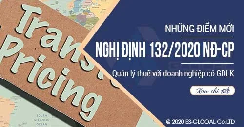 Những điểm mới của Nghị định 132/2020/NĐ-CP về Giao dịch liên kết