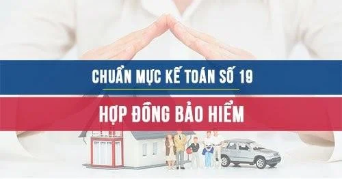 Chuẩn mực kế toán số 19 về Hợp đồng bảo hiểm