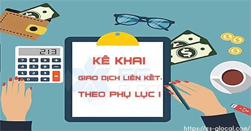 Hướng dẫn kê khai phụ lục I giao dịch liên kết