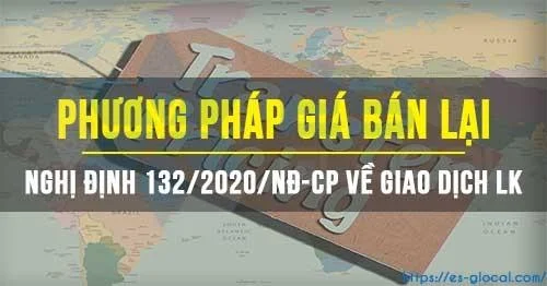 Phương pháp giá bán lại là gì? Hướng dẫn áp dụng trong xác định giá giao dịch liên kết như thế nào?