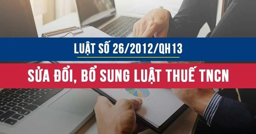 Luật số 26/2012/QH13 sửa đổi, bổ sung Luật thuế thu nhập cá nhân