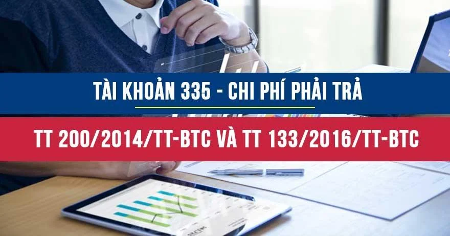 Tài khoản 335 theo Thông tư 200 và Thông tư 133