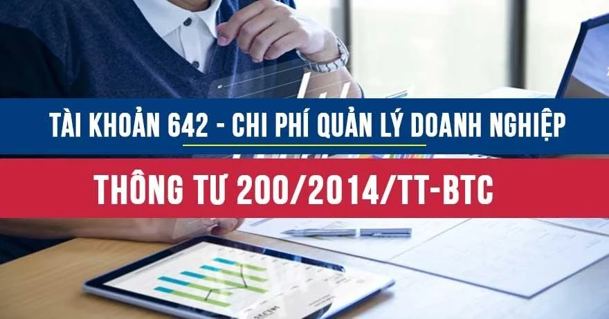 Tài khoản 642 theo Thông tư 200 chi phí quản lý doanh nghiệp