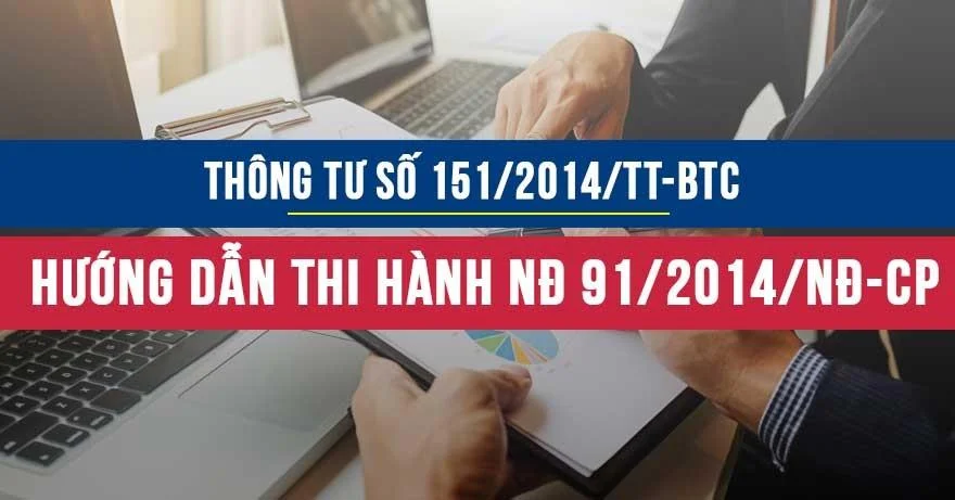 Thông tư 151/2014/TT-BTC hướng dẫn thi hành Nghị định 91/2014/NĐ-CP