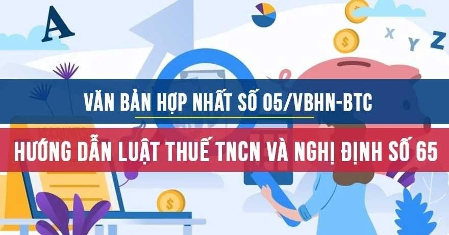 Văn bản hợp nhất 05/VBHN-BTC hướng dẫn luật thuế TNCN và nghị định số 65/2013/NĐ-CP