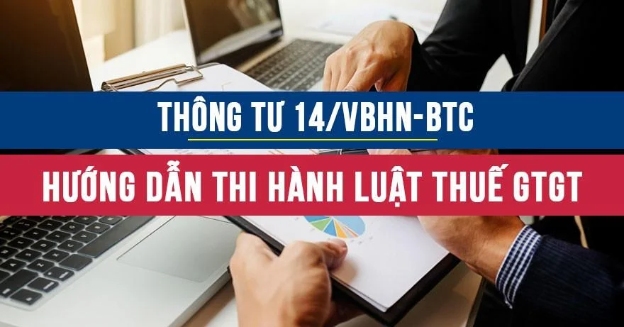 Thông tư 14/VBHN-BCT: Văn bản hợp nhất thuế Giá trị gia tăng