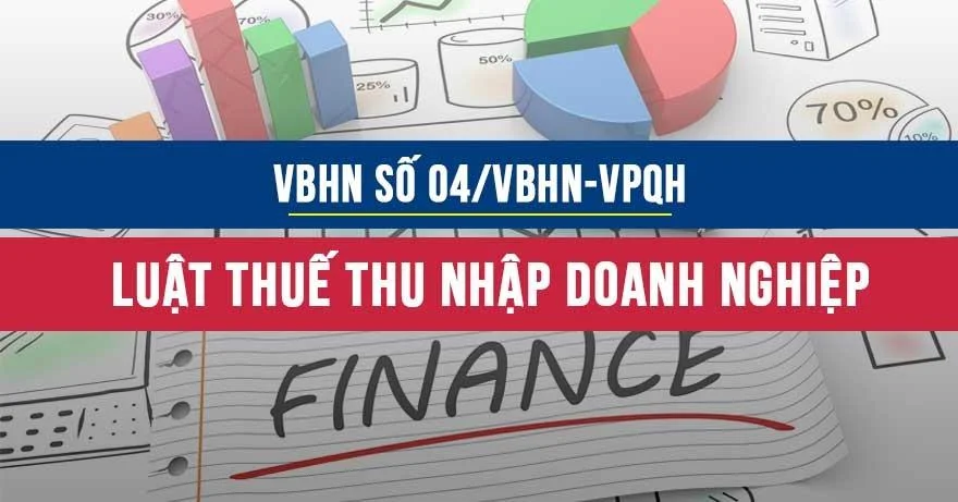 Văn bản hợp nhất số 04/VBHN-VPQH về luật thuế TNDN