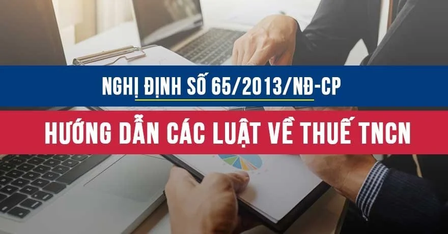 Nghị định 65/2013/NĐ-CP hướng dẫn Luật thuế thu nhập cá nhân 2007 và Luật thuế thu nhập cá nhân sửa đổi, bổ sung 2012