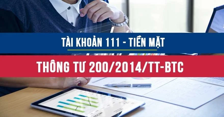 Tài khoản 111 theo thông tư 200 và thông tư 133