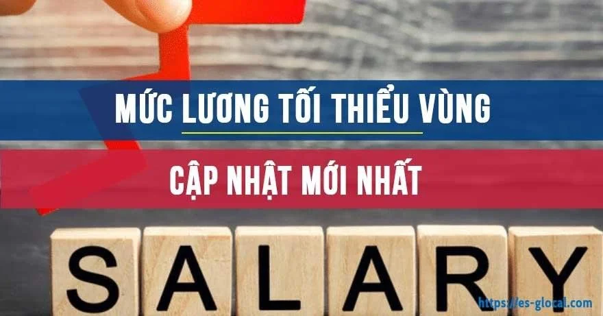 Mức lương tối thiểu vùng mới nhất