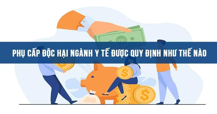 Phụ cấp độc hại ngành y tế