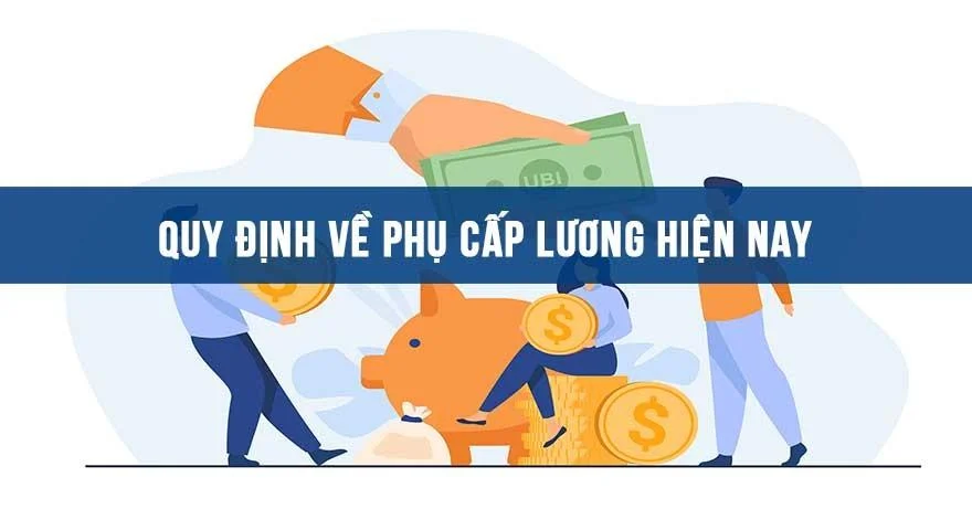 Quy định về phụ cấp lương