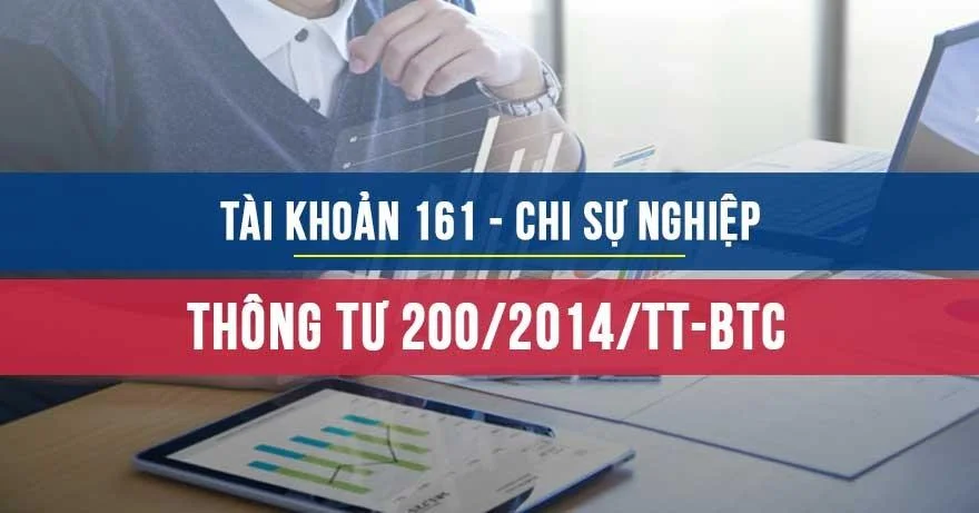 Tài khoản 161 - Chi sự nghiệp