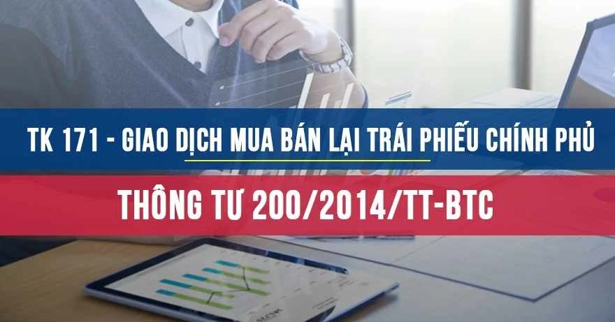 Tài khoản 171 theo Thông tư 200/2014/TT-BTC