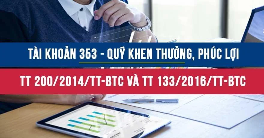 Tài khoản 353 là gì? TK 353 theo thông tư 200 và thông tư 133