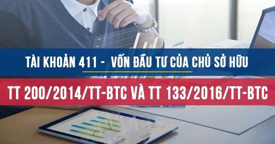 Tài khoản 411 theo Thông tư 200 và Thông tư 133