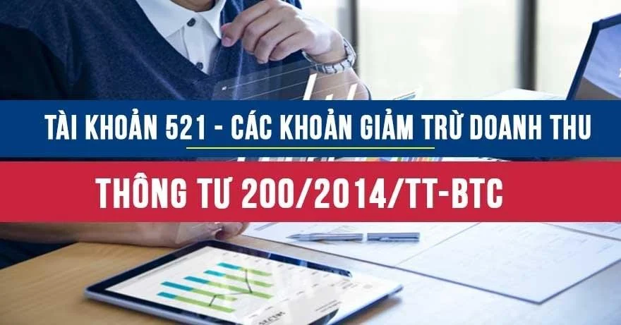 Tài khoản 521 theo Thông tư 200 năm 2014 mới nhất