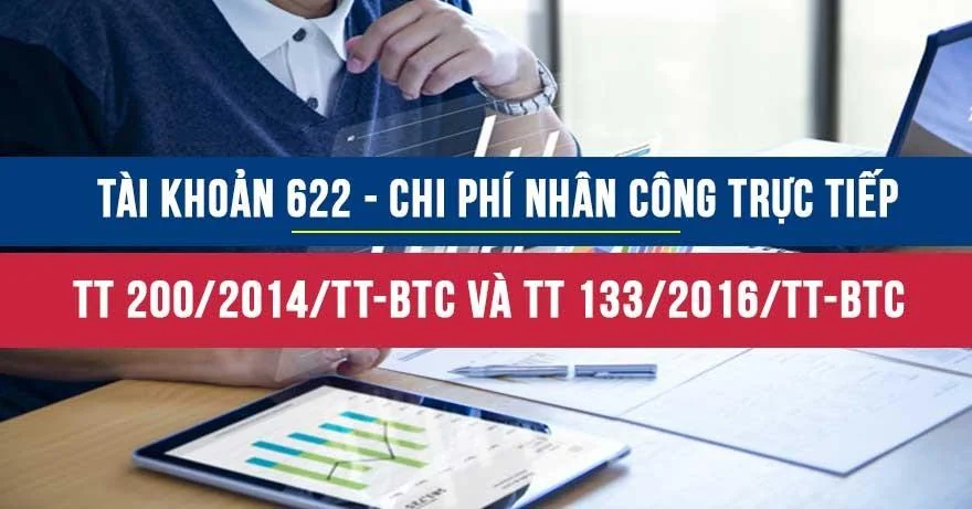 Tài khoản 622 là gì? TK 622 theo thông tư 200 năm 2014