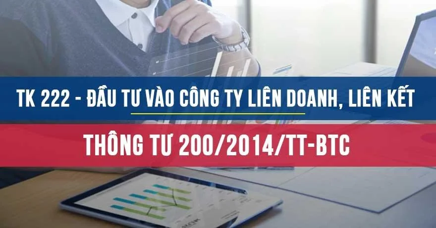 Tài khoản 222 theo Thông tư 200 năm 2020