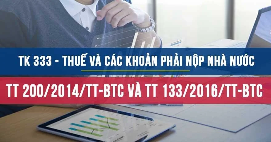 Tài khoản 333 theo Thông tư 200 và Thông tư 133