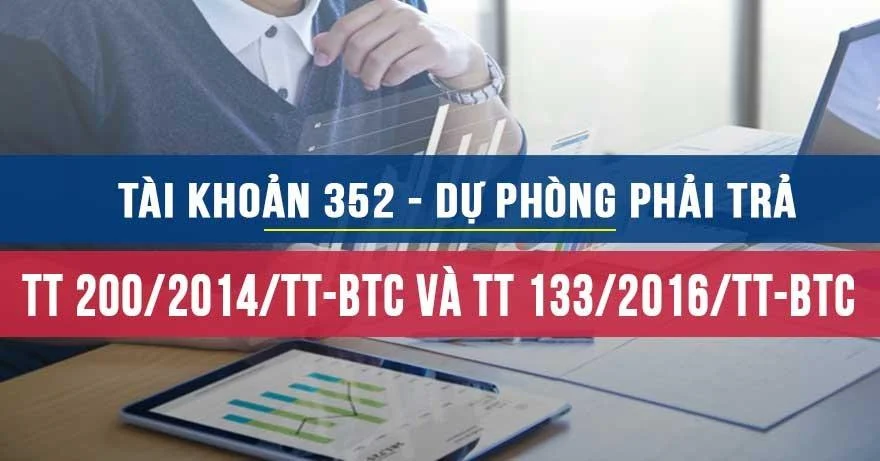 Tài khoản 352 theo Thông tư 200 và Thông tư 133