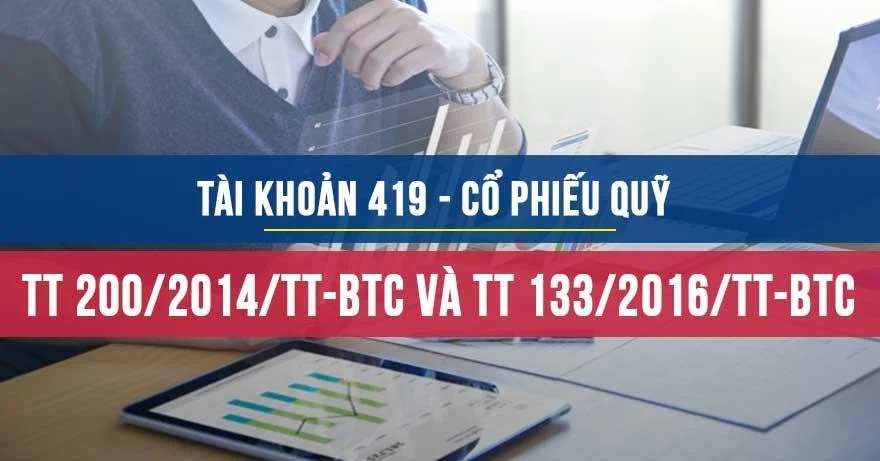 Tài khoản 419 theo thông tư 200 và theo thông tư 133