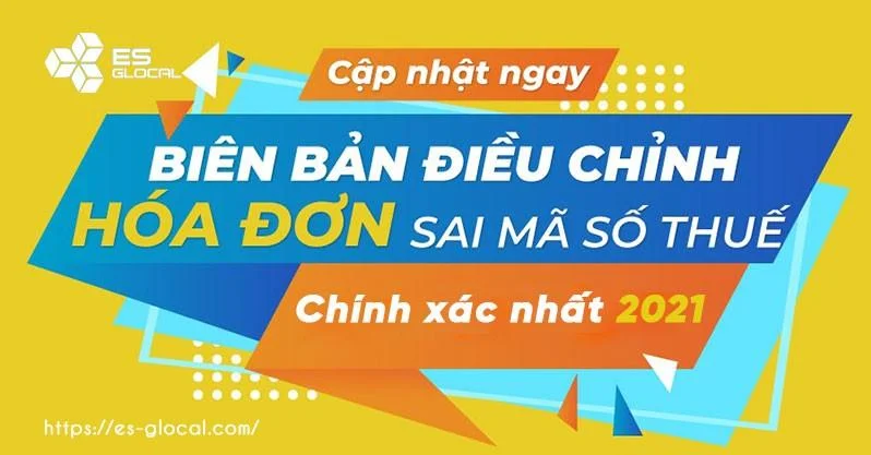 Biên bản điều chỉnh hóa đơn sai mã số thuế