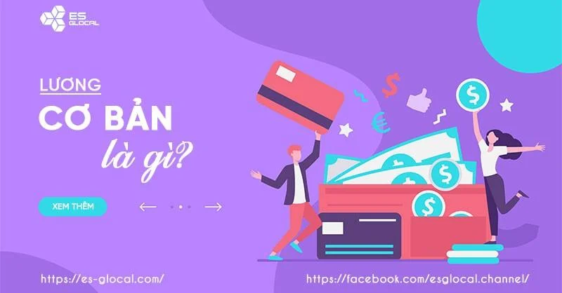 Lương cơ bản là gì? Cách tính và mức lương cơ bản 2020, 2021