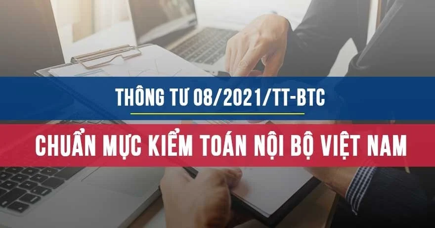 Thông tư 8/2021/TT-BTC chuẩn mực kiểm toán nội bộ Việt Nam