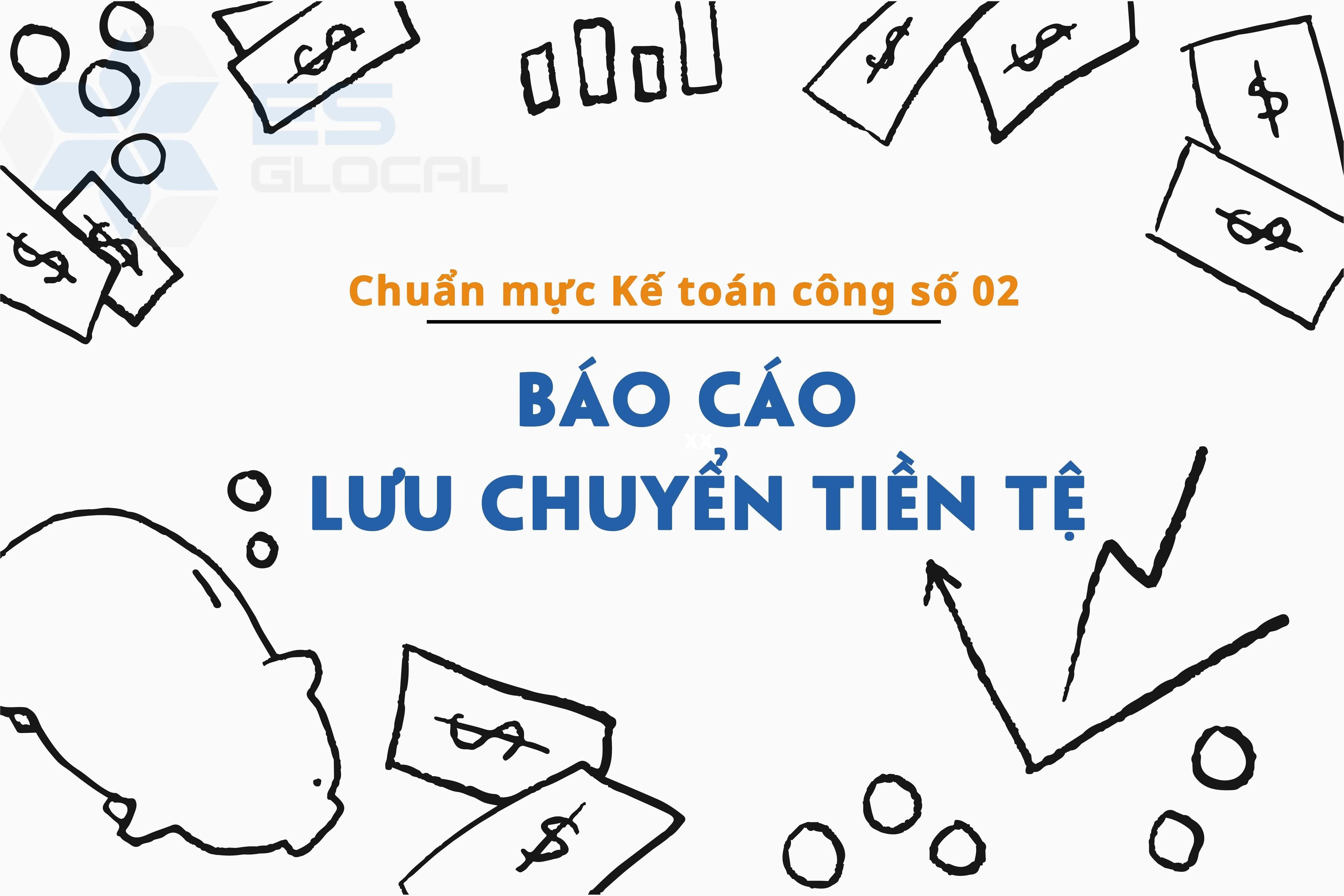 Chuẩn mực kế toán công Việt Nam số 02 về Báo cáo lưu chuyển tiền tệ