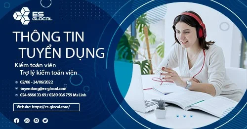 Thông báo tuyển dụng Trưởng nhóm kiểm toán, trợ lý kiểm toán viên BCTC năm 2022